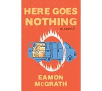 Eamon McGrath Here Goes Nothing (Tascabile)