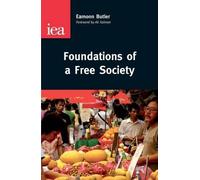 Eamonn Butler Foundations of a Free Society (Tascabile) Occasional Papers