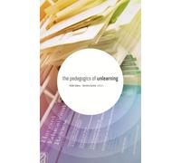 Éamonn Dunne Aidan Seery The Pedagogics of Unlearning (Tascabile)
