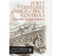 Eamonn F Butler Robert L Schuet Forty Centuries of Wage and Price Co (Tascabile)