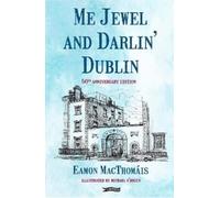 Éamonn MacThomáis Me Jewel and Darlin' Dublin (Tascabile)