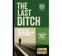 Eamonn Sweeney The Last Ditch (Tascabile)