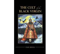 Ean Begg The Cult of the Black Virgin (Copertina rigida)