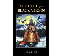 Ean Begg The Cult of the Black Virgin (Tascabile)