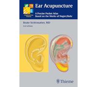 Ear Acupuncture: A Precise Pocket Atlas Based on the Works of Nogier/Bahr