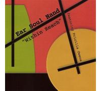 Ear Soul Hand - Within Reach