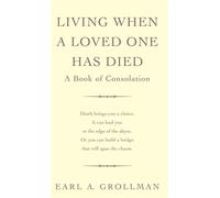 Earl A. Grollman Living When A Loved One Has Died (Tascabile)