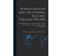 Earl B Ive Dunc Ronald Reagan and The General Electric Theate (Copertina rigida)