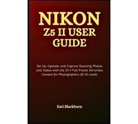 Earl Blackburn Nikon Z5 II User Guide (Tascabile)