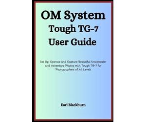 Earl Blackburn Om System Tough Tg-7 User Guide (Tascabile)