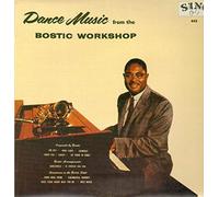 Earl Bostic - Dance Music From The Bostic Workshop