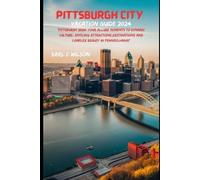 Earl C Wilson Pittsburgh City Vacation Guide 2024 (Tascabile)