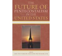 Earl Creps The Future of Pentecostalism in the United States (Tascabile)