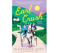 Alexandra Vasti Earl Crush (Tascabile)