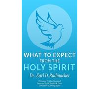Earl D Radmacher What to Expect from the Holy Spirit (Tascabile)