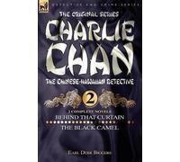 Earl Derr Bigge Charlie Chan Volume 2-Behind that Curtain & The Blac (Tascabile)