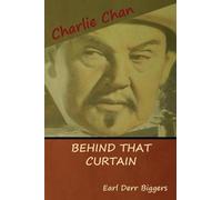 Earl Derr Biggers Behind That Curtain (Tascabile)