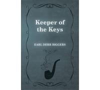 Earl Derr Biggers Keeper of the Keys (Tascabile)