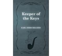 Earl Derr Biggers Keeper of the Keys (Tascabile)