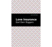 Earl Derr Biggers Love Insurance (Copertina rigida) Mint Editions