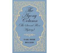 Earl Derr Biggers The Agony Column (the Second Floor Mystery) (Tascabile)