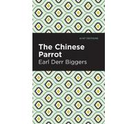 Earl Derr Biggers The Chinese Parrot (Copertina rigida)