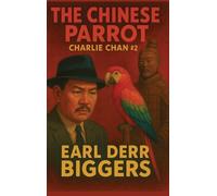 Earl Derr Biggers The Chinese Parrot (Copertina rigida)