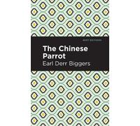 Earl Derr Biggers The Chinese Parrot (Tascabile)