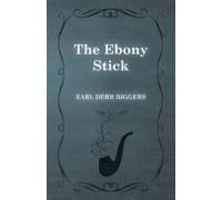 Earl Derr Biggers The Ebony Stick (Tascabile)