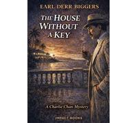 Earl Derr Biggers The House Without A Key (Tascabile)