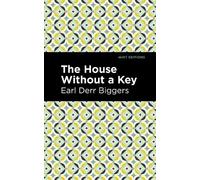 Earl Derr Biggers The House Without a Key (Tascabile) Mint Editions