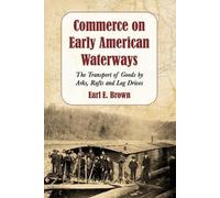 Earl E. Brown Commerce on Early American Waterways (Tascabile)