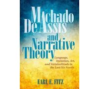 Earl E. Fitz Machado De Assis and Narrative Theory (Copertina rigida)