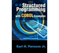 Earl H Parsons Structured Programming with COBOL Examples (Tascabile)