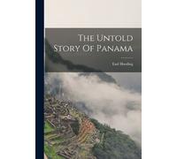 Earl Harding The Untold Story Of Panama (Tascabile)