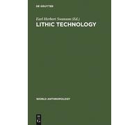 Earl Herbert Swanson Lithic technology (Copertina rigida) World Anthropology