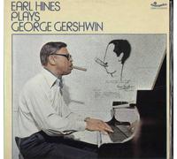 Earl Hines - Earl Hines plays George Gershwin