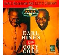 Earl Hines and Cozy Cole - Earl's Backroom and Cozy's Caravan
