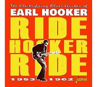 ride hooker ride - the electrifying blues guitar of .. 1953-1962