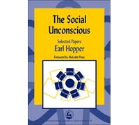 Earl Hopper The Social Unconscious (Tascabile)