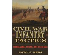 Earl J. Hess Civil War Infantry Tactics (Tascabile)