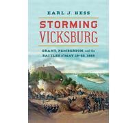 Earl J. Hess (author) Earl J. Hess Storming Vicksburg (Tascabile)