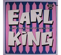 EARL KING - let the good times roll