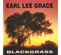 Earl Lee Grace Blackgrass (CD) Album