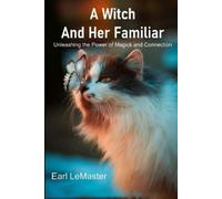 Earl LeMaster A Witch and Her Familiar (Tascabile)