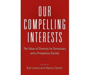 Earl Lewis Our Compelling Interests (Copertina rigida) Our Compelling Interests