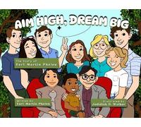 Earl Martin Phalen Aim High Dream Big (Tascabile)