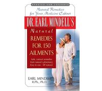 Earl Mindell Dr. Earl Mindell's Natural Remedies for 150 Ailments (Tascabile)