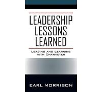 Earl Morrison Leadership Lessons Learned (Tascabile)