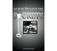 Earl Nightingale Le Plus Etrange Des Secrets / The Strangest Secret (Tascabile)